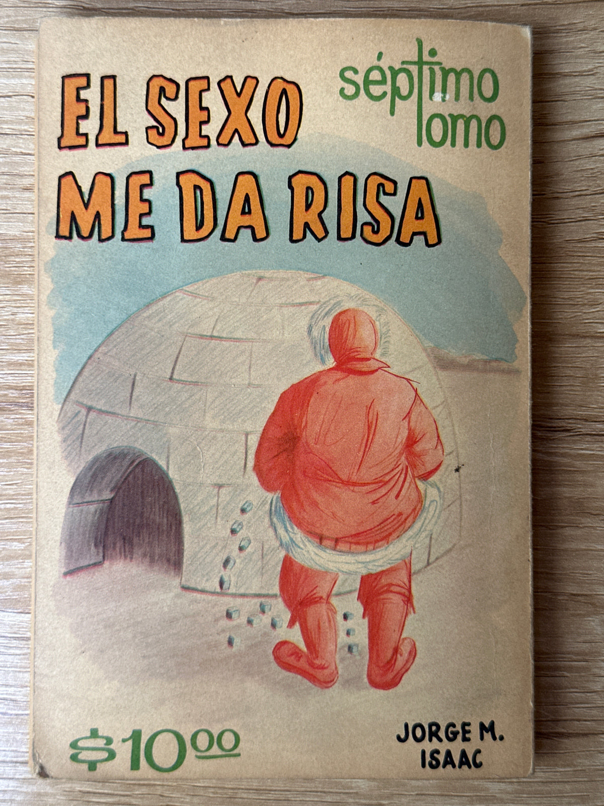 El sexo me da risa, séptimo tomo