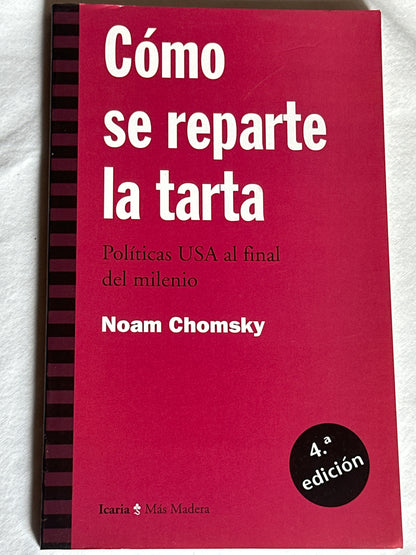 CÓMO SE REPARTE LA TARTA - Noam Chomsky