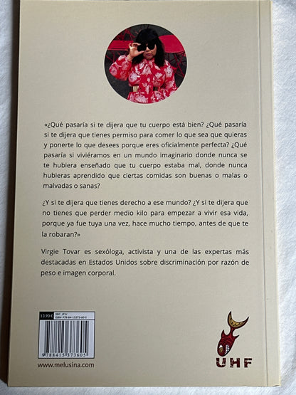 TIENES DERECHO A PERMANECER GORDA - Virgie Tobar