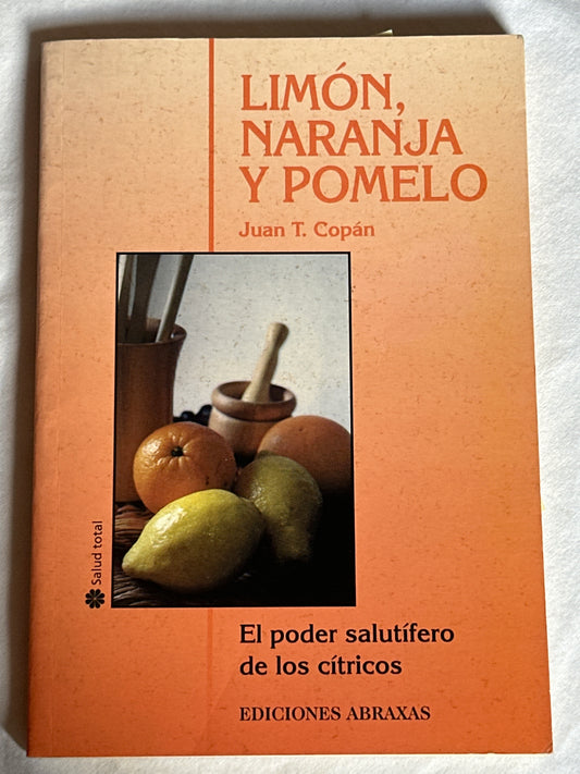 LIMÓN, NARANJA Y POMELO - Juan T. Copán