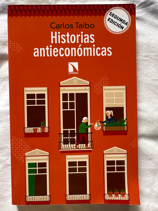 HISTORIAS ANTIECONÓMICAS - Carlos Taibó