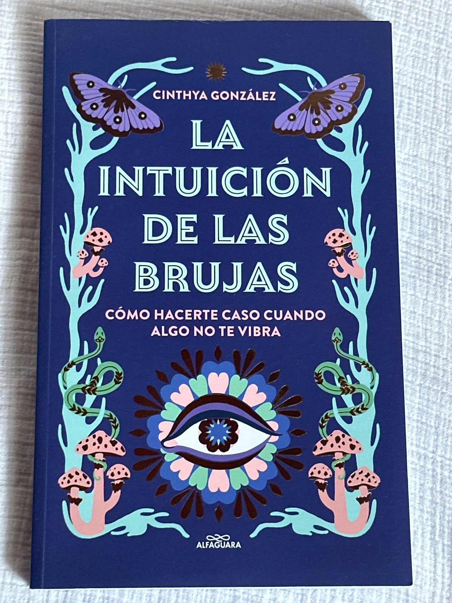 LA INTUICIÓN DE LAS BRUJAS - Cinthya González