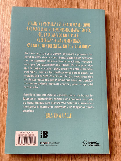 Eres una caca: Guía para entender y desmontar el machismo